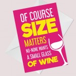 Funny Cards For Women Small Glass Of Wine Novelty Card For Her