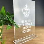 Queen Elizabeth II 1926 - 2022 Standing Plaque Memorial Sign