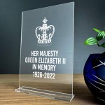 Queen Elizabeth II 1926 - 2022 Standing Plaque Memorial Sign
