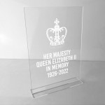 Queen Elizabeth II 1926 - 2022 Standing Plaque Memorial Sign