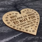 Funny Gift For Brother Christmas Engraved Wood Heart Joke