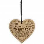 Funny Gift For Brother Christmas Engraved Wood Heart Joke