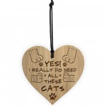 I REALLY DO NEED ALL THESE CATS Funny Cat Sign Cat Gifts