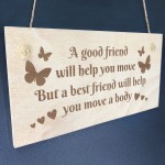 FUNNY Friendship Gift For Best Friend Christmas Birthday