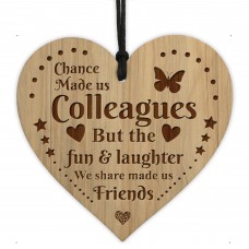 Chance Made Us Colleagues Gift Engraved Wood Heart Friendship