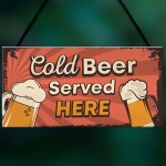 Bar Signs And Plaques Cold Beer Served Here Novelty Bar Sign