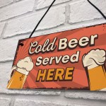 Bar Signs And Plaques Cold Beer Served Here Novelty Bar Sign