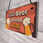 Bar Signs And Plaques Cold Beer Served Here Novelty Bar Sign