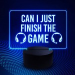Can I Just Finish The Game Gaming LED Night Light Gamer Gift
