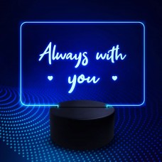 Memorial Plaque LED Sign Always With You Mum Dad Nan Grandad