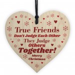 Funny Best Friend Friendship Gift For Christmas Wooden Heart 