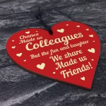 Chance Made Us Colleagues Gift Wood Heart Leaving Job Friend