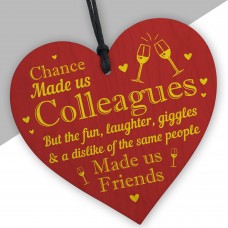 Chance Made Us Colleagues Gifts Heart Plaque Hanging Sign Friend