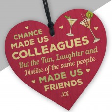 Chance Made s Colleagues GIFT Fun and Laughter Wooden Heart