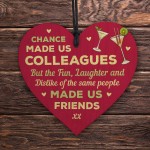 Chance Made s Colleagues GIFT Fun and Laughter Wooden Heart