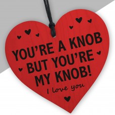 Gifts For Him Funny Youre My Knob Handmade Heart Boyfriend
