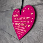 Funny Birthday Christmas Gift For Mum Joke Mum Gift Wooden Heart