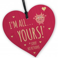 IM ALL YOURS NO RETURNS Gift Boyfriend Girlfriend Funny
