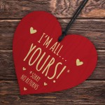 NO RETURNS Im All Yours Gift for Her Him Couples Gift Valentines