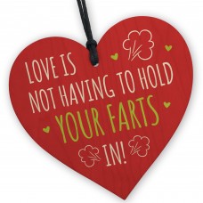 Love Is Not Having To Hold Your Farts In Plaque Funny Valentines