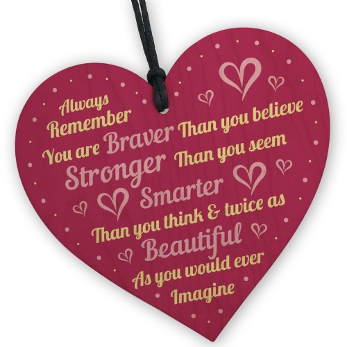 Friendship Gift Motivational Sign Braver Stronger Plaque Sister