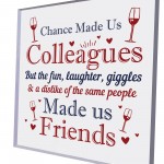 Chance Made Us Colleagues Plaque Leaving Job Gift For Friend