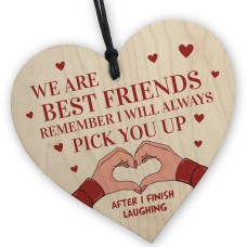 Best Friend Funny Wooden Plaque Novelty Friendship Birthday Gift