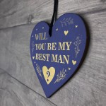 Will You be my Best Man Wood Heart Proposal Wedding Gift 