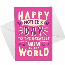 Mothers Day Card For GREATEST MUM IN THE WORLD Card For Mum