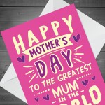 Mothers Day Card For GREATEST MUM IN THE WORLD Card For Mum