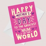 Mothers Day Card For GREATEST MUM IN THE WORLD Card For Mum