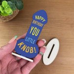 Funny Joke Birthday Gift For Men Dad Son Brother Uncle Plaque