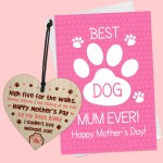 Mothers Day Card To The Best Dog Mum Ever Wooden Heart Bundle