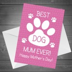 Mothers Day Card To The Best Dog Mum Ever Wooden Heart Bundle