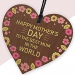 Mothers Day Best Mum In The World Wood Plaque Gift For Mum
