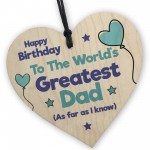 Greatest Dad Wooden Heart With Funny Message Birthday Gift