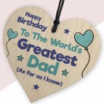 Greatest Dad Wooden Heart With Funny Message Birthday Gift