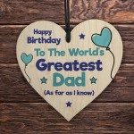 Greatest Dad Wooden Heart With Funny Message Birthday Gift