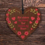 Gift for Your BFF Best Friend Sign Sisters By Heart Wood Heart