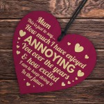 Handmade Wooden Heart for Mum Humour Gift For Mothers Day