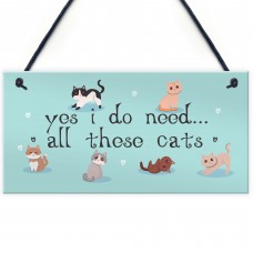 Cat Sign for Your Home Yes I Do Need All These Cats Perfect