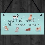 Cat Sign for Your Home Yes I Do Need All These Cats Perfect