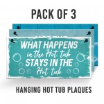 Funny Hot Tub Signs PACK OF 3 Outdoor Garden Hot Tub Signs