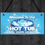 Welcome To Our Hot Tub Sign Hanging Wall Garden Shed Summerhouse