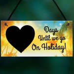 Holiday Countdown Plaque Summer Travel Gifts For Friend Mum Dad