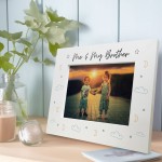 Me and My Brother Sentiment Photo Frame Brother And Sister Gift 