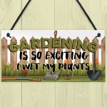 Gardening Plaque Wet My Plants Funny Novelty Garden Shed Sign