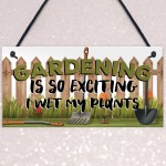 Gardening Plaque Wet My Plants Funny Novelty Garden Shed Sign