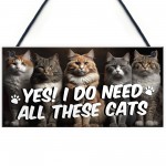 Funny Cat Gift For Cat Lovers Gift For Women NEED ALL THESE CATS