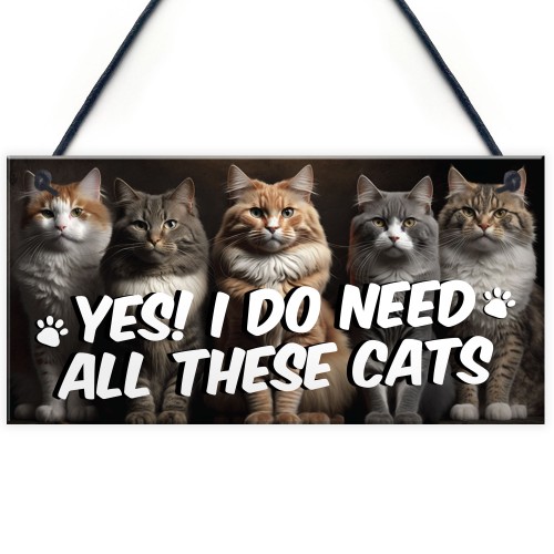 Funny Cat Gift For Cat Lovers Gift For Women NEED ALL THESE CATS
